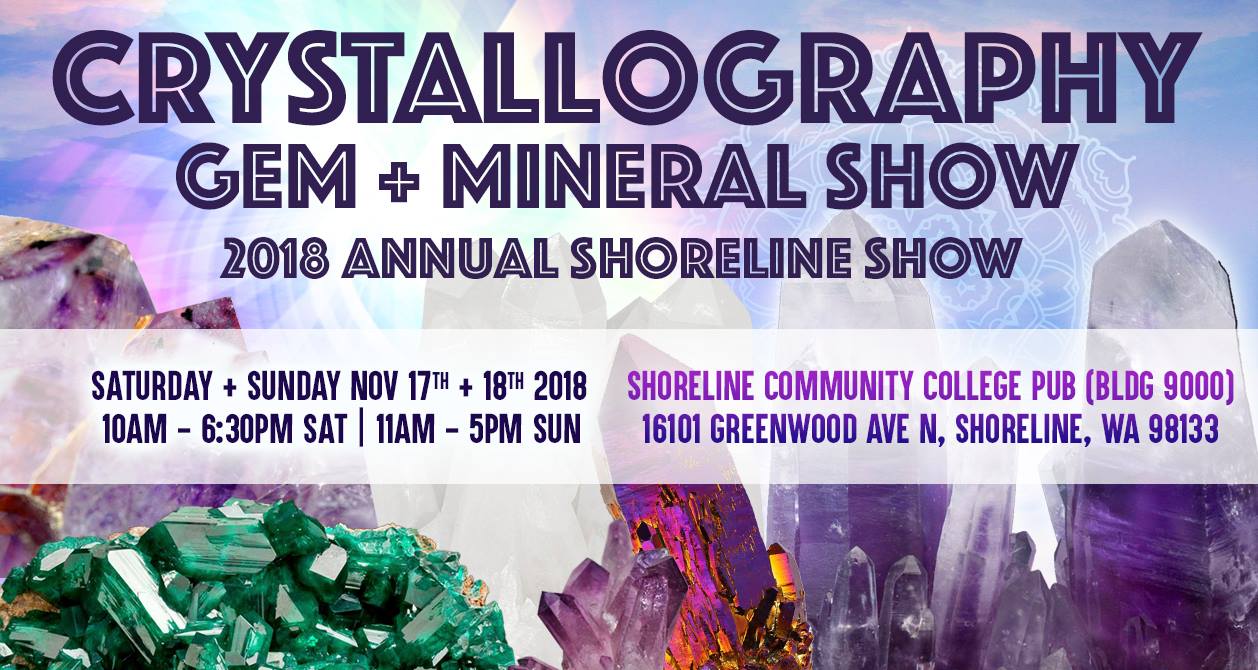Crystallography Gem +  Mineral Market 2018 Shoreline